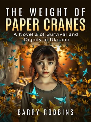 cover image of The Weight of Paper Cranes